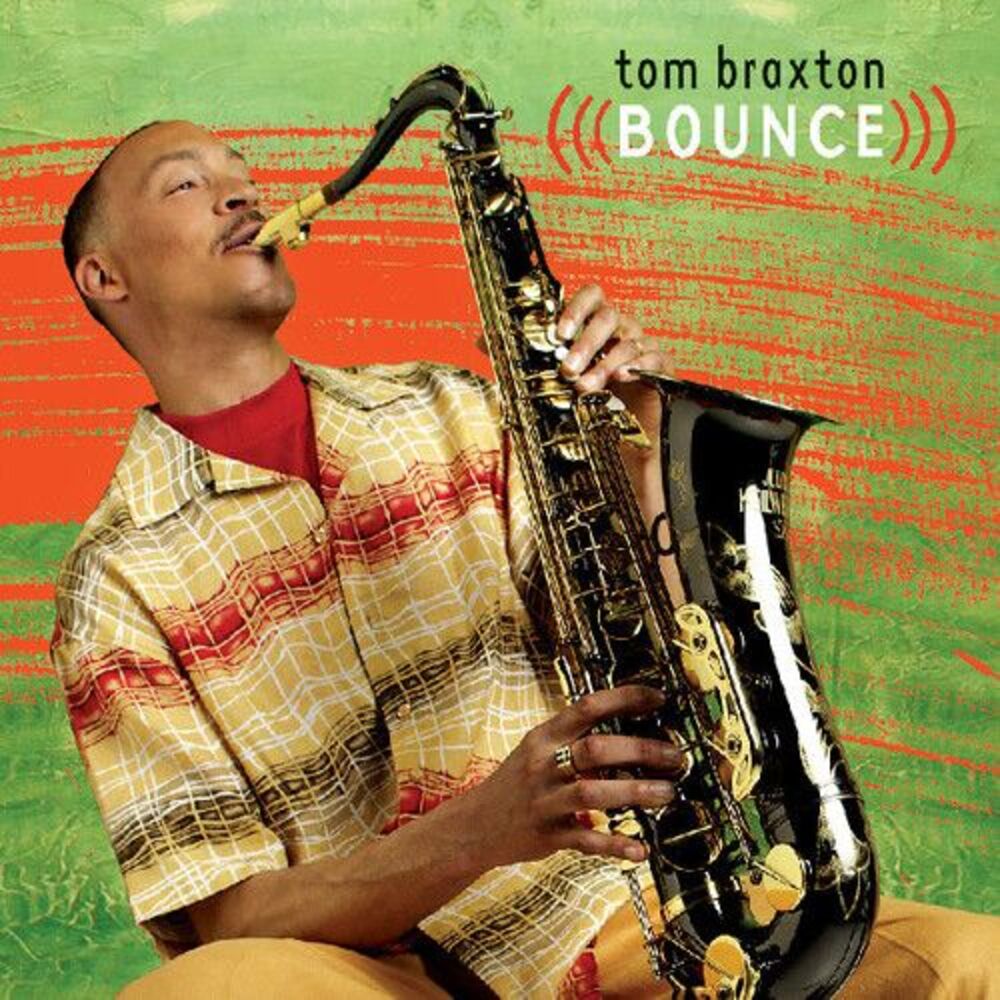 Tom Braxton - Bounce  CD